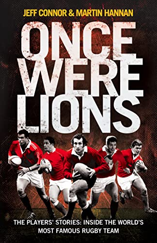 Beispielbild fr Once Were Lions: The Players Stories: Inside the Worlds Most Famous Rugby Team: The Real Stories Behind the British and Irish Lions zum Verkauf von AwesomeBooks