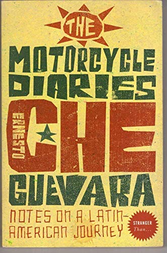 Imagen de archivo de Stranger Than. - The Motorcycle Diaries: Notes on a Latin American Journey a la venta por Goldstone Books