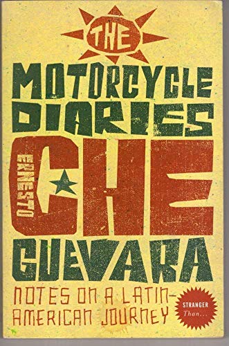 Stock image for Stranger Than. - The Motorcycle Diaries: Notes on a Latin American Journey for sale by Goldstone Books