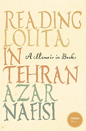 Beispielbild fr READING "LOLITA" IN TEHRAN: A MEMOIR IN BOOKS (STRANGER THAN. S.) zum Verkauf von More Than Words