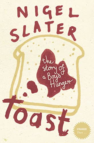 Stock image for Toast : The Story of a Boy's Hunger for sale by Better World Books