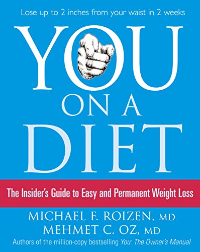 Beispielbild fr You: On a Diet: The Insider  s Guide to Easy and Permanent Weight Loss zum Verkauf von AwesomeBooks