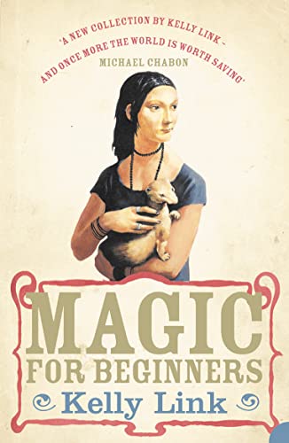 MAGIC FOR BEGINNERS PB (9780007242009) by Link, Kelly