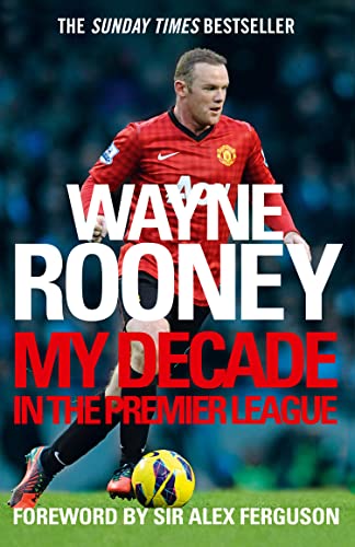 9780007242641: Wayne Rooney: My Decade in the Premier League