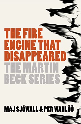 Beispielbild fr The Fire Engine That Disappeared (The Martin Beck series, Book 5) zum Verkauf von AwesomeBooks