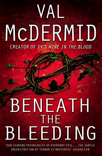 9780007243266: Beneath the Bleeding (Tony Hill and Carol Jordan, Book 5)