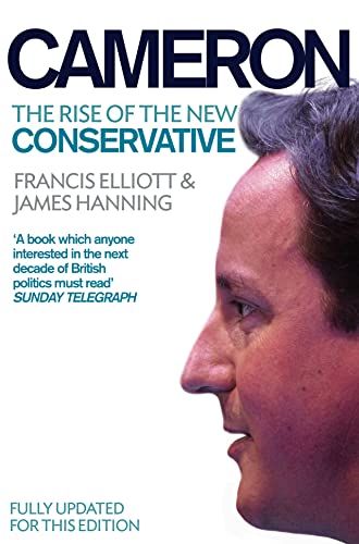 Beispielbild fr Cameron : The Rise of the New Conservative zum Verkauf von Better World Books