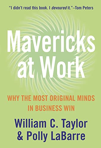 Stock image for Mavericks at Work: Why the most original minds in business win for sale by AwesomeBooks