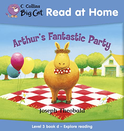 Beispielbild fr Collins Big Cat Read at Home " Arthurs Fantastic Party: Level 3 book d " Explore reading zum Verkauf von WorldofBooks