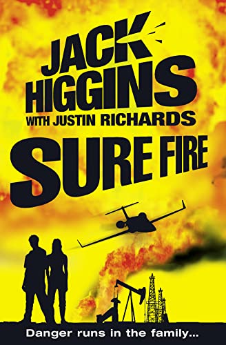 9780007244638: Sure Fire. Jack Higgins with Justin Richards