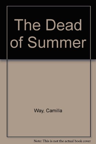 9780007244652: The Dead of Summer