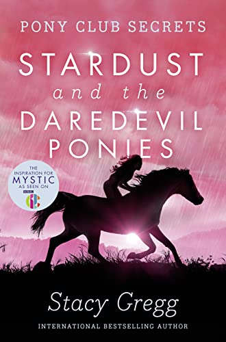 Imagen de archivo de Stardust and the Daredevil Ponies (Pony Club Secrets, Book 4) a la venta por Chiron Media