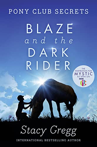 9780007245178: BLAZE AND THE DARK RIDER: Book 2 (Pony Club Secrets)