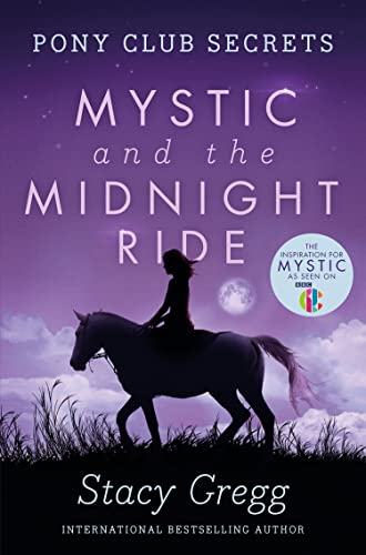 9780007245192: Mystic and the Midnight Ride: Book 1 (Pony Club Secrets)