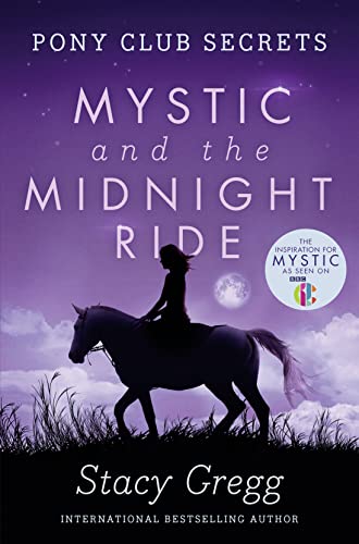 Stock image for Mystic and the Midnight Ride (Pony Club Secrets, Book 1) for sale by WorldofBooks