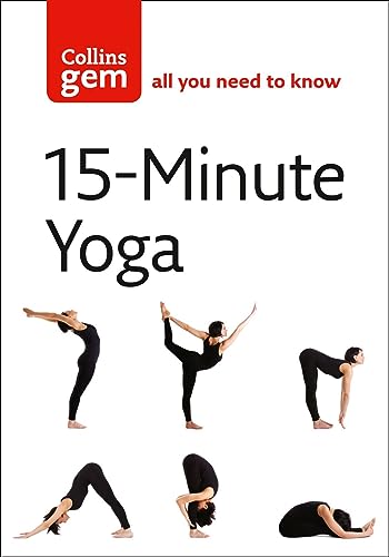 9780007245628: 15-Minute Yoga (Collins Gem)