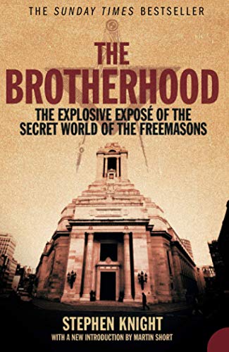 Imagen de archivo de The Brotherhood: The Secret World of the Freemason a la venta por Sessions Book Sales