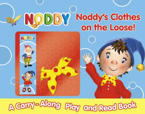 Noddy's Clothes On The Loose! (9780007246410) by Blyton, Enid