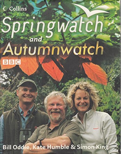 Imagen de archivo de Springwatch and Autumnwatch: Accompanies the BBC 2 TV series a la venta por AwesomeBooks