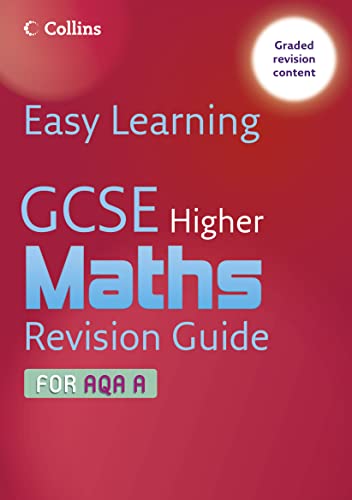 Stock image for Easy Learning - GCSE Maths Revision Guide for AQA A: Higher for sale by medimops