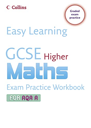 Stock image for GCSE Maths Exam Practice Workbook for AQA A (Easy Learning) for sale by Mispah books