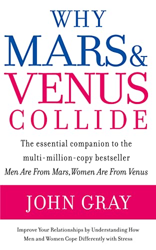 Stock image for Why Mars & Venus Collide. John Gray for sale by ThriftBooks-Dallas