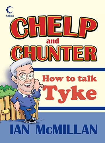 Stock image for Collins Chelp and Chunter: How to Talk Tyke for sale by WorldofBooks