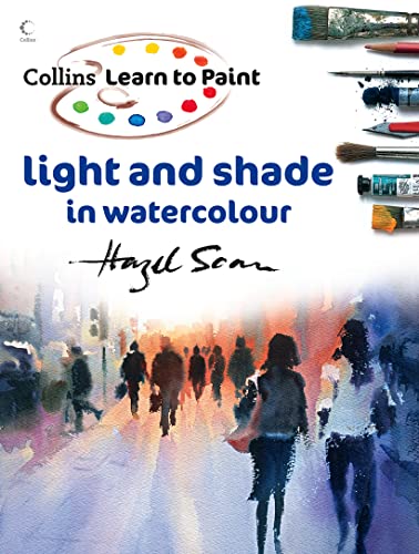 Beispielbild fr Light and Shade in Watercolour (Collins Learn to Paint) zum Verkauf von WorldofBooks