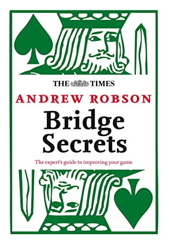 Beispielbild fr Bridge Secrets: the Expert's Guide to Improving Your Game (The Times Puzzle Books) zum Verkauf von WorldofBooks