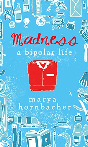 Stock image for Madness: A Bipolar Life for sale by WorldofBooks