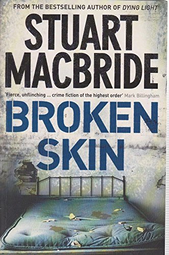 Stock image for Broken Skin: From the bestselling author of Dying Light (Logan McRae, Book 3) for sale by WorldofBooks