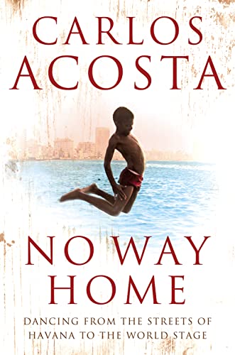 9780007250783: No Way Home: A Cuban Dancer's Story