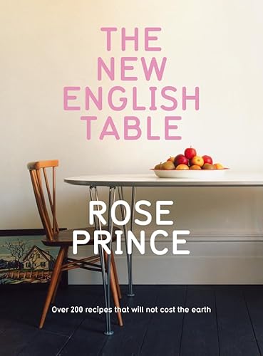 Beispielbild fr The New English Table: Over 200 Recipes That Will Not Cost The Earth zum Verkauf von AwesomeBooks