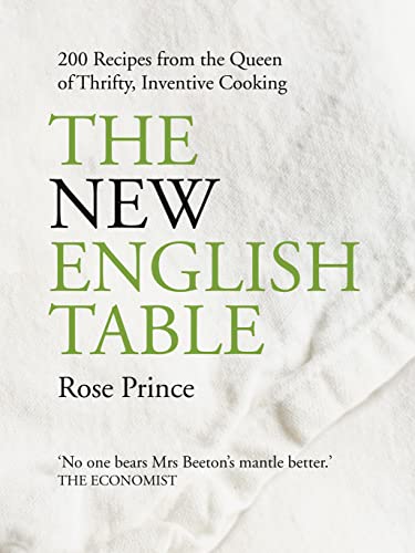 Beispielbild fr The New English Table: 200 recipes from the queen of thrifty, inventive cooking zum Verkauf von WorldofBooks