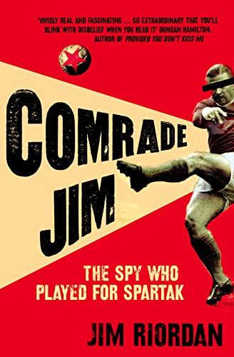 9780007251155: Comrade Jim: The Spy Who Played for Spartak