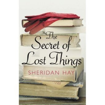 9780007251582: The Secret of Lost Things