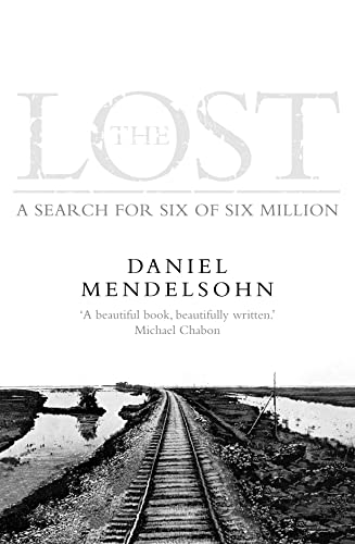 Stock image for The Lost: A Search for Six of Six Million for sale by WorldofBooks