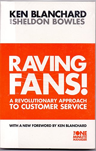 Beispielbild fr Raving Fans! (The One Minute Manager) [Paperback] [Jan 01, 2007] Blanchard zum Verkauf von BooksRun