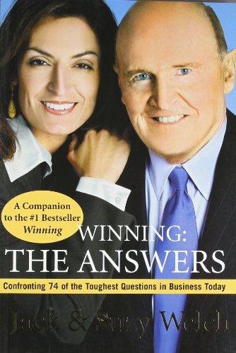 Beispielbild fr Winning: The Answers: Confronting 74 of the Toughest Questions in Business Today zum Verkauf von Goldstone Books