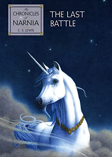 Stock image for The Last Battle: Book 7 (The Chronicles of Narnia) for sale by WorldofBooks