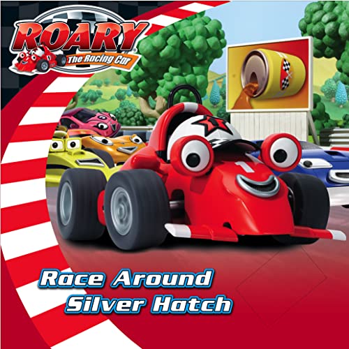 9780007253135: Race Around Silver Hatch (Roary the Racing Car)