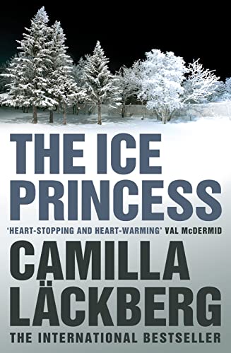 9780007253920: The Ice Princess: The heart-stopping debut thriller from the No. 1 international bestselling crime suspense author (Patrik Hedstrom and Erica Falck, Book 1)