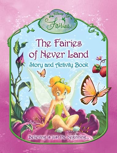Stock image for The Fairies of Never Land Story and Activity Book (Disney Fairies) for sale by AwesomeBooks