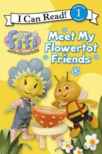 9780007254156: Meet My Flowertot Friends: I Can Read! 1 (Fifi and the Flowertots): Level 1