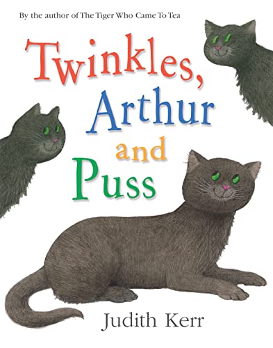 Stock image for Twinkles, Arthur and Puss: The classic illustrated children  s book from the author of The Tiger Who Came To Tea for sale by WorldofBooks