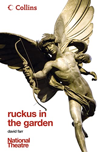 9780007254880: Ruckus in the Garden: A fast-paced, thoughtful and very entertaining look at the trials of being fifteen. (Collins National Theatre Plays)