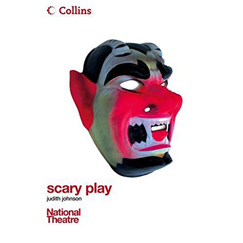 9780007254897: Scary Play: A frightening tale of a group of friends who find something terrifying in the upstairs bedroom of their house! (Collins National Theatre Plays)