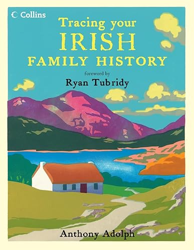 Imagen de archivo de Collins Tracing Your Irish Family History a la venta por HPB-Diamond