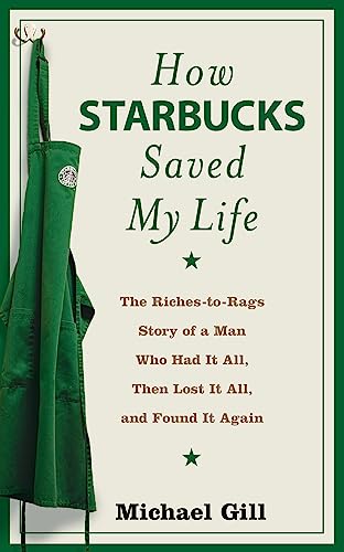 9780007255450: How Starbucks Saved My Life