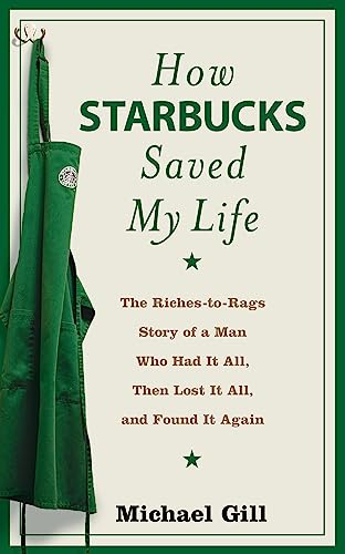 9780007255450: How Starbucks Saved My Life: a Son of Privilege Learns to Live Like Everyone Else